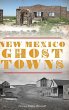 New Mexico Ghost Towns - Bild 1