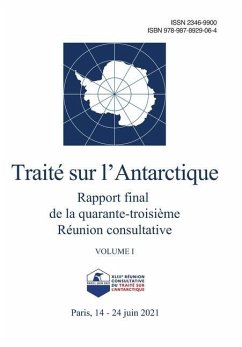 Rapport final de la quarante-troisième Réunion consultative du Traité sur l'Antarctique. Volume I - Réunion Consultative Du Traité Sur l'a