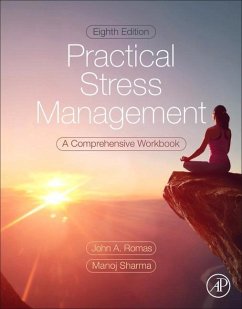 Practical Stress Management - Romas, John A. (Professor, Department of Health Science, Minnesota S; Sharma, Manoj (Department of Social and Behavioral Health, School of