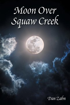 Moon over Squaw Creek - Zahn, Dan