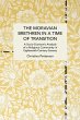 The Moravian Brethren in a Time of... - Bild 1