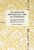 The Moravian Brethren in a Time of Transition
