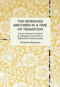 The Moravian Brethren in a Time of Transition - Petterson, Christina