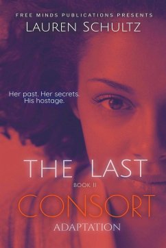The Last Consort: Adaptation - Schultz, Lauren