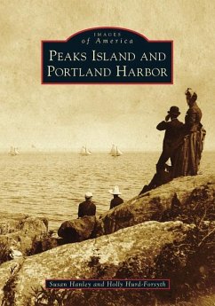 Peaks Island and Portland Harbor - Hanley, Susan; Hurd-Forsyth, Holly