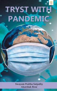 Tryst With Pandemic - Prabha, Swayam Satpathy; Bose, Akarshak