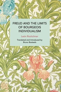 Freud and the Limits of Bourgeois Individualism - Rozitchner, Leon