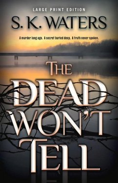 The Dead Won't Tell - Waters, S. K.