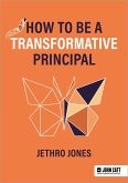 How to be a Transformative Principal