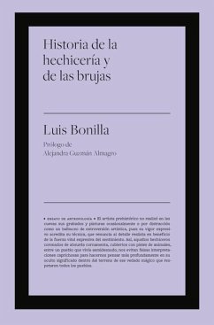Historia de la Hechicería Y de Las Brujas - García, Luis Bonilla