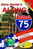 Along Interstate-75, 21st Edition: The Must Have Guide for Your Drive to and from Florida Volume 21