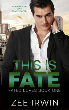 This Is Fate: A Billionaire Romance - Irwin, Zee