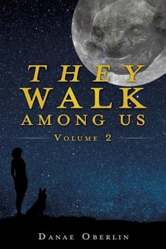 They Walk Among Us: Volume 2 - Oberlin, Danae