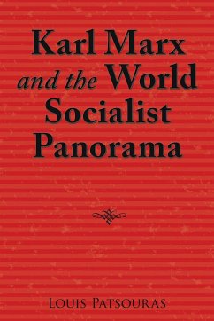 Karl Marx and the World Socialist Panorama - Patsouras, Louis