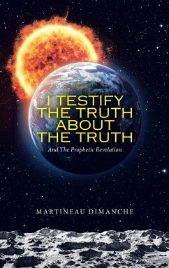 I Testify the Truth About the Truth - Dimanche, Martineau