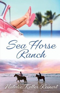 Sea Horse Ranch - Reinert, Natalie Keller
