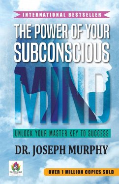 The Power of Your Subconscious Mind - Joseph, Murphy