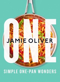 One: Simple One-Pan Wonders - Oliver, Jamie