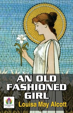 An Old-Fashioned Girl - May, Louisa Alcott