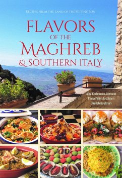 Flavors of the Maghreb - Johnson, Alba Carbonaro; Jacobson, Paula Miller; Kaufman, Sheilah