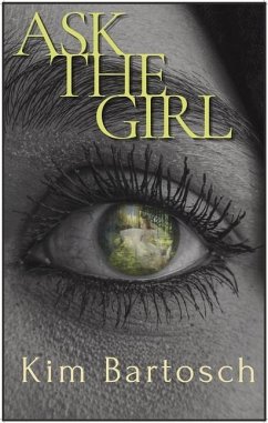 Ask the Girl - Bartosch, Kim