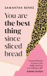 You Are the Best Thing Since Sliced... - Bild 1