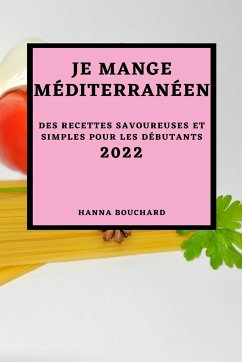 JE MANGE MÉDITERRANÉEN 2022 - Bouchard, Hanna