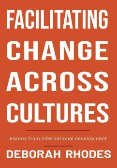 Facilitating Change Across Cultures - Rhodes, Deborah