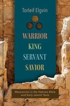 Warrior, King, Servant, Savior - Elgvin, Torleif
