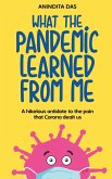 What The Pandemic Learned From Me