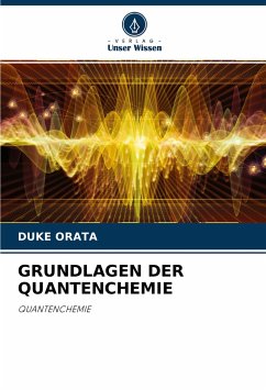 GRUNDLAGEN DER QUANTENCHEMIE - Orata, Duke