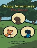 Doggy Adventures: The Race! Volume 1