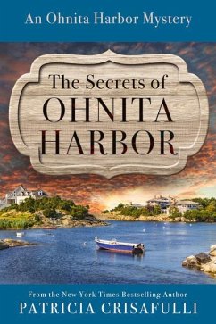 The Secrets of Ohnita Harbor - Crisafulli, Patricia