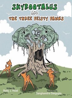 Skyrootalus and The Three Feisty Fawns - Head, Betty J.
