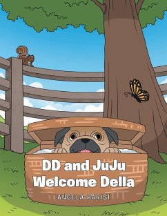 DD and JuJu Welcome Della - Parisi, Angela