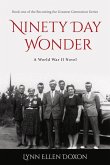 Ninety Day Wonder: Volume 1