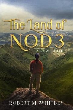 The Land of Nod 3: A New Earth - Whitbey, Robert