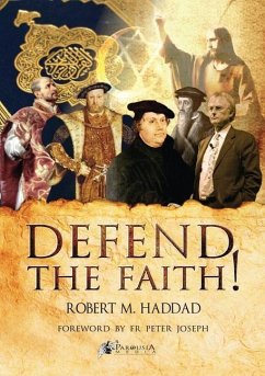 Defend the Faith! - Haddad, Robert M