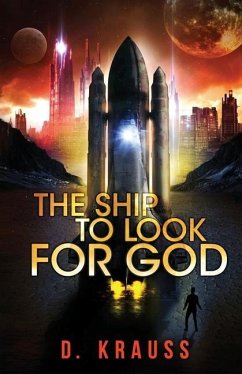 The Ship to Look for God - Krauss, D.