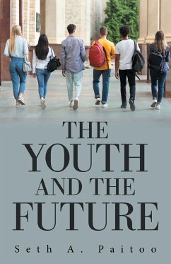 The Youth and the Future - Paitoo, Seth A.