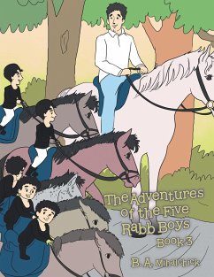 The Adventures of the Five Rabb Boys - Mihalchick, B. A.