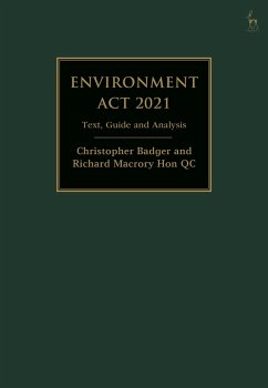 Environment Act 2021 - Badger, Christopher (6 Pump Court, UK); Macrory Hon KC, Richard (University College London, UK)