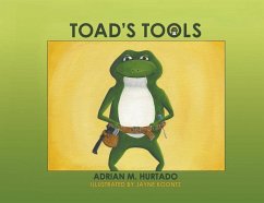 Toad's Tools - Hurtado, Adrian M