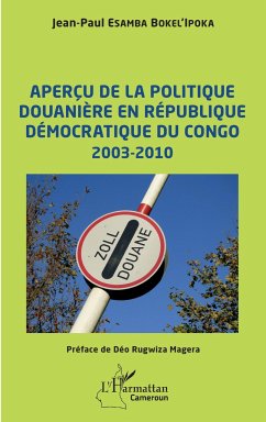 Aperçu de la politique douanière en République démocratique du Congo - Esamba Bokel'Ipoka, Jean-Paul