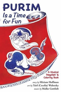 Purim Is a Time for Fun: A Musical 'Megilleh' and Coloring Book - Hoffman, Miriam