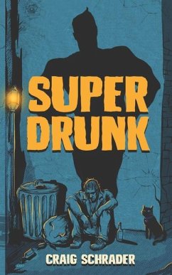 SuperDrunk - Schrader, Craig