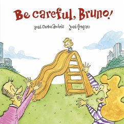 Be Careful, Bruno! - Andres, Jose Carlos