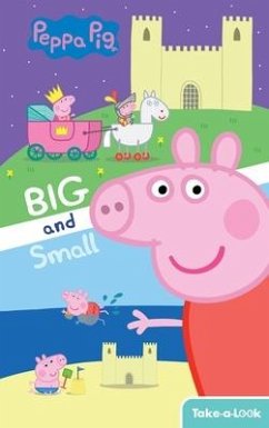 Take-A-Look Book Peppa Pig Big and Small - Broderick, Kathy
