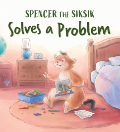 Spencer the Siksik Solves a Problem - Sammurtok, Nadia; Thomson, Shawna
