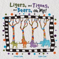 Ligers, and Tigons, and Bears -- Oh My! - Cade, Everly